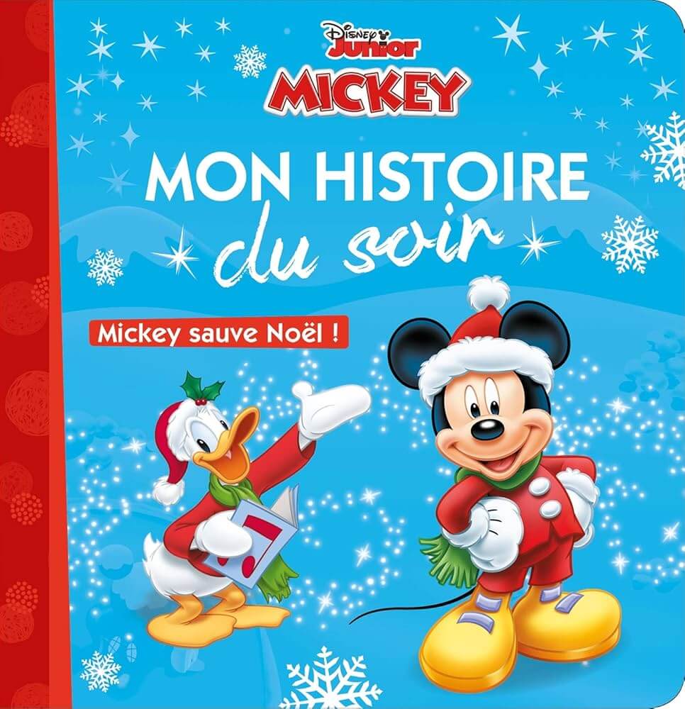 MICKEY - MON HISTOIRE DU SOIR  - MICKEY SAUVE NOEL ! - DISNEY