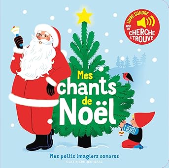 Mes chants de Noël: Des sons à écouter, des images à regarder 1-3 ans