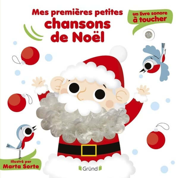 Mes Premières Petites Chansons de Noël - Un Livre Sonore À Toucher 1-2+