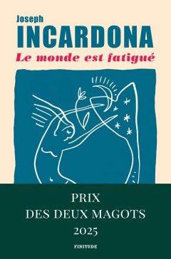 Le monde est fatigué