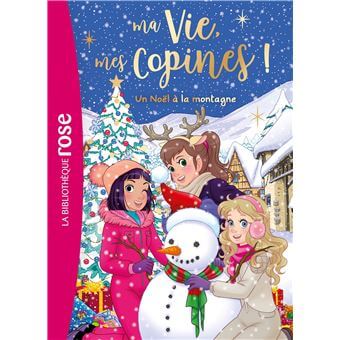 Ma Vie, mes Copines! Un Noël à la montagne