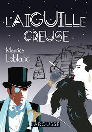 Arsene Lupin, L'aiguille creuse 12-14 ans