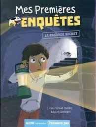 Mes premières enquêtes:Le passage secret - T6 - 7-9 ans