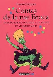 Contes de la rue Broca 9-12 ans
