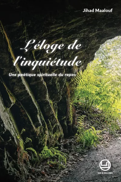 L'eloge de l'inquietude