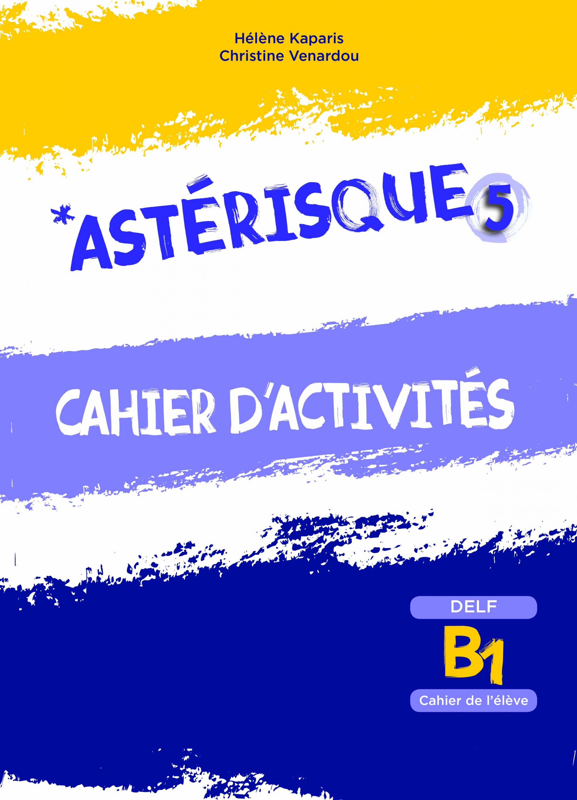 Asterisque 5-B1 cahier d'activites