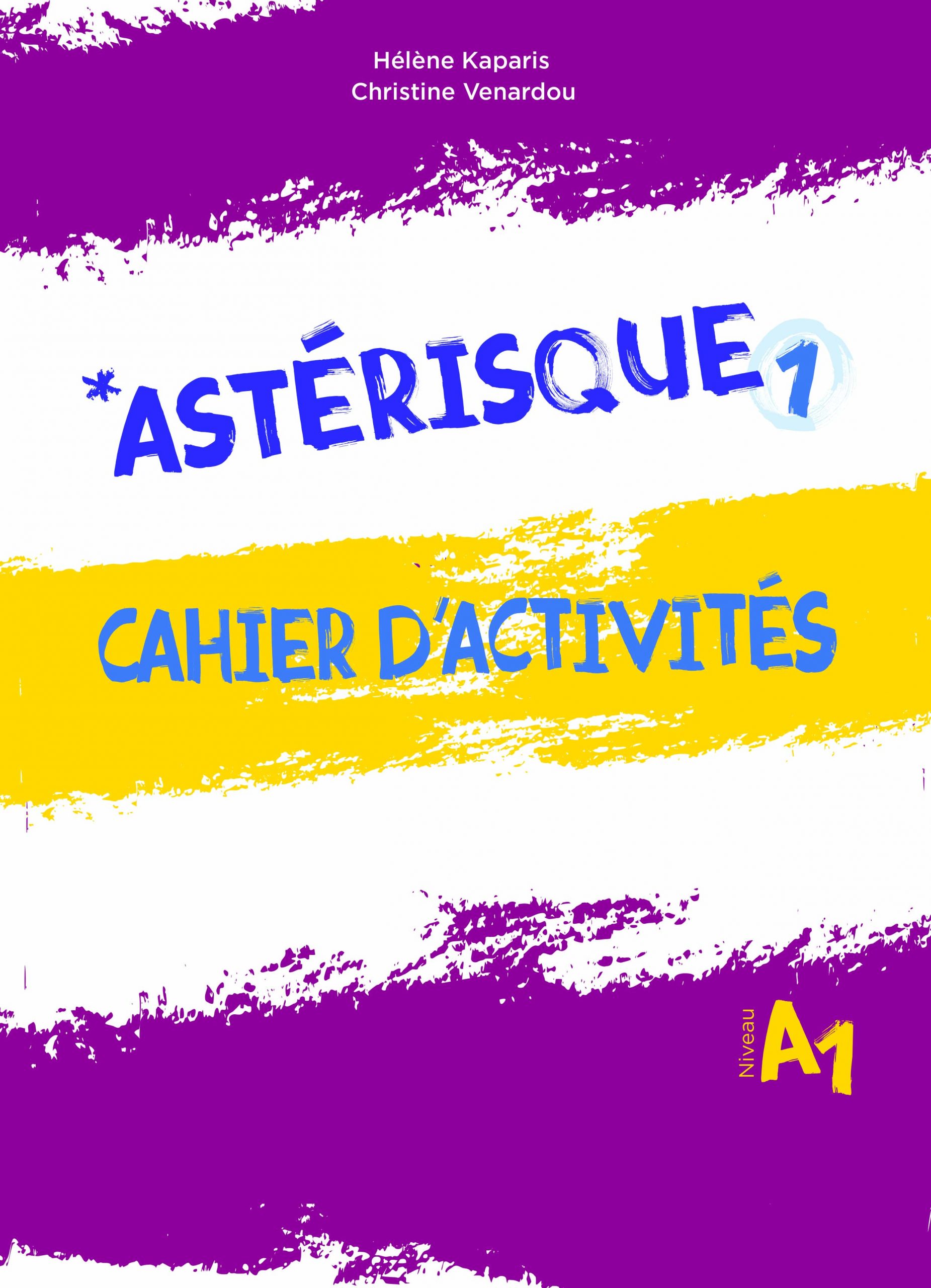 Asterisque1 Niv. A1 Cahier d'activites