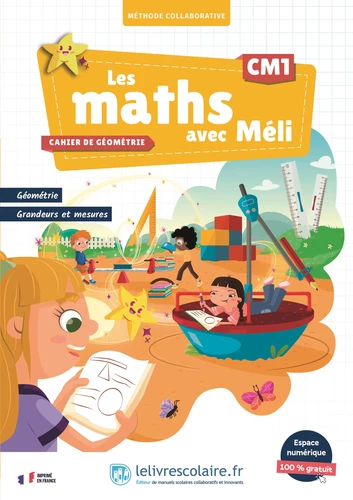 Les MATHS avec Méli - CM1 -Cahier de géométrie, grandeurs et mesures  ed.2026