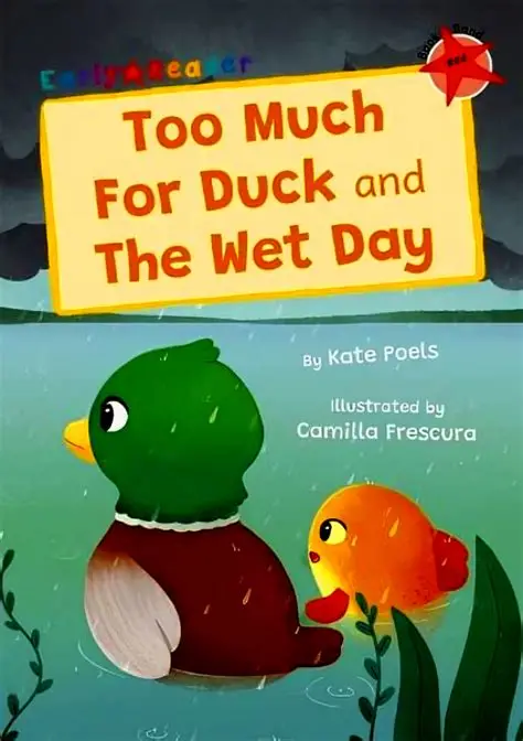 Too Much For Duck and The Wet Day