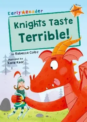 Knights taste terrible!