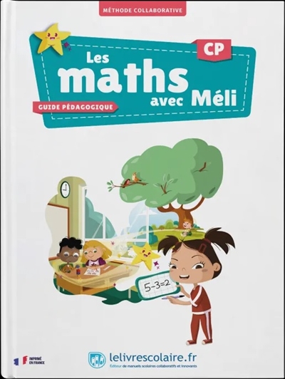 Les maths avec Méli CP. Guide pédagogique