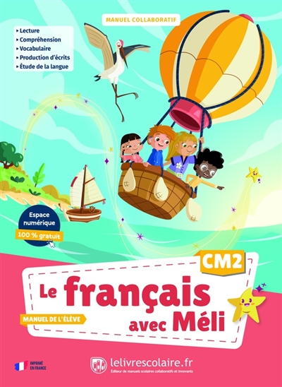 Le FRANÇAIS avec Méli - CM2 -Manuel de l’élève ed.2026