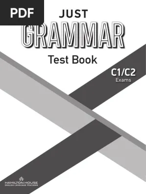 JUST GRAMMAR C1/C2 TEST BOOK