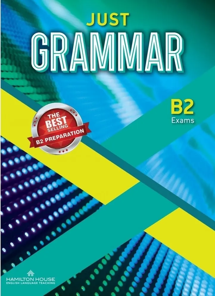 JUST GRAMMAR B2 STUDENT'S BOOK