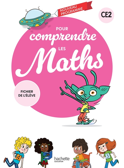POUR COMPRENDRE LES MATHS CE2 - FICHIER ÉLÈVE - ED. 2026