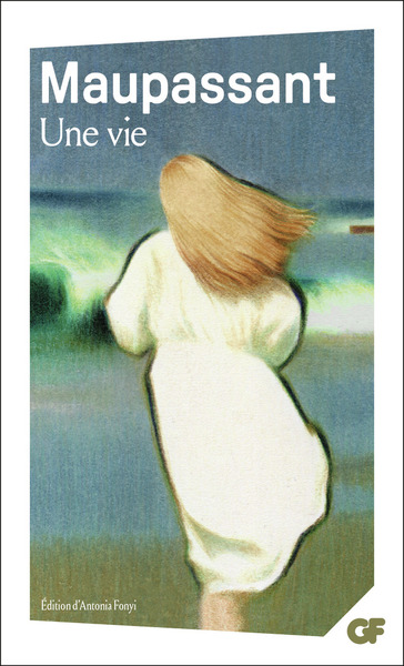 Une Vie - Guys de Maupassant