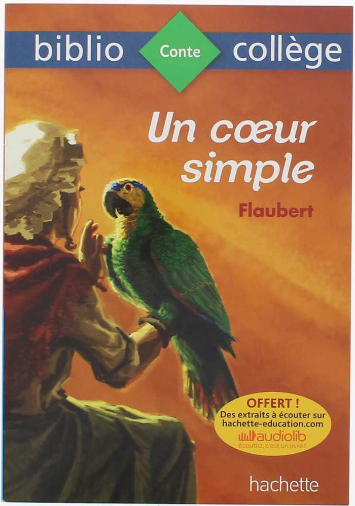 Bibliocollège - Un Coeur Simple, Flaubert
