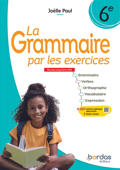 La grammaire par les exercices -6eme -programme 2025