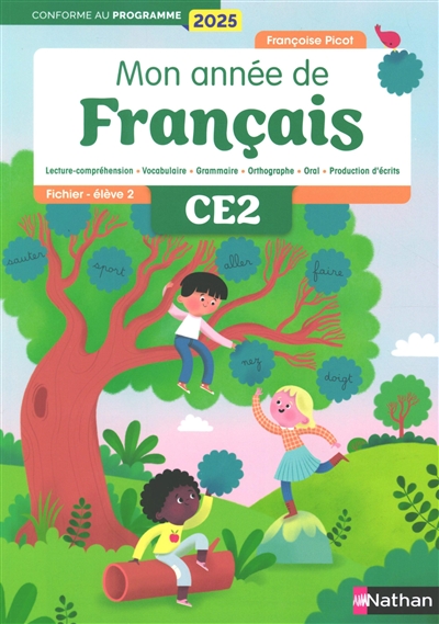 MON ANNEE DE FRANCAIS - CE2 - FICHIER ELEVE 2 - EDITION 2025
