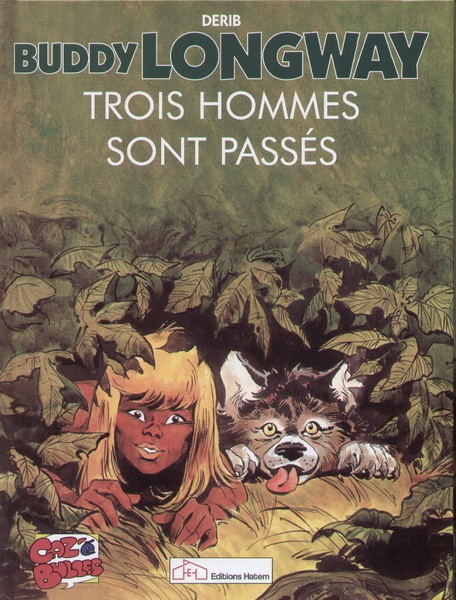 Buddy Longway, Trois hommes sont passés