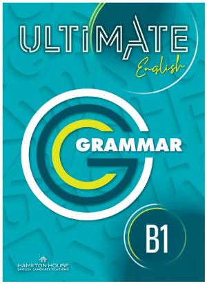 ULTIMATE ENGLISH B1 GRAMMAR INTERNATIONAL