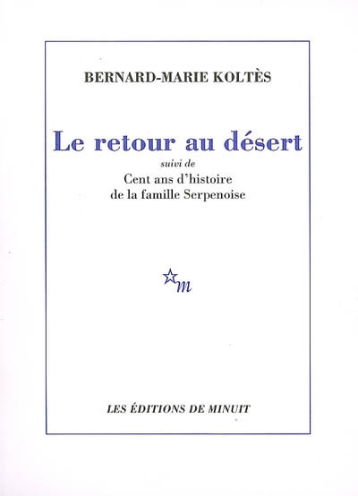RETOUR AU DESERT - CHOIX THEATRE 1ERE