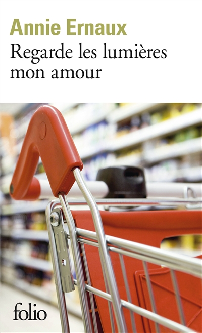 Regarde les lumières mon amour, Annie Ernaux
